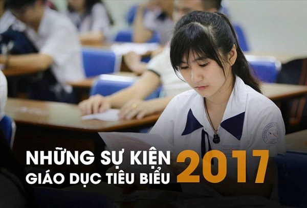 Toàn cảnh những sự kiện giáo dục Việt Nam trong năm 2017