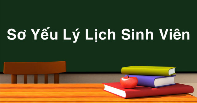 Hướng dẫn tân sinh viên điền sơ yếu lý lịch học sinh, sinh viên năm 2019