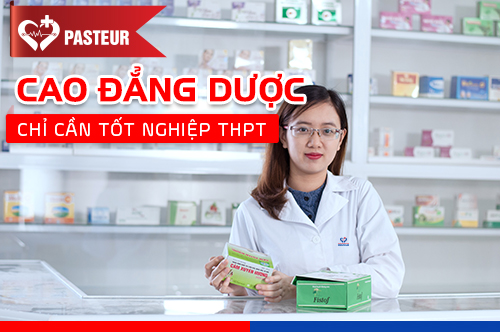 Trường Cao đẳng Y dược Pasteur Thông báo tuyển sinh Cao đẳng Dược năm 2019