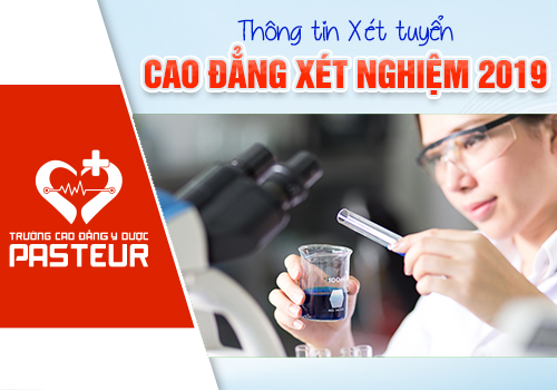 Thông tin tuyển sinh Cao đẳng Xét nghiệm Hà Nội năm 2019