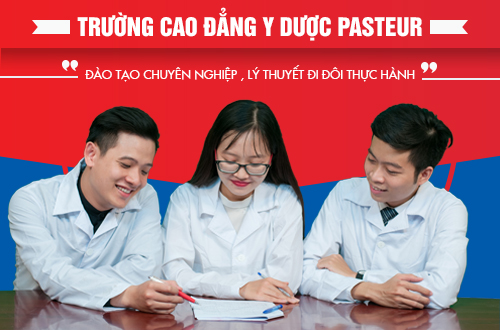Trường Cao đẳng Y Dược Pasteur tuyển thẳng thí sinh đỗ tốt nghiệp THPT