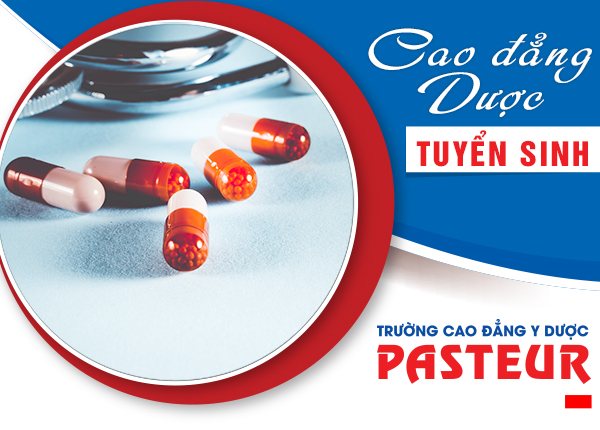 Trường Cao đẳng Y dược Pasteur địa chỉ đào tạo chuyên ngành Dược uy tín