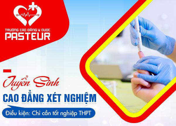 Năm 2020 tuyển sinh Cao đẳng Xét nghiệm trên phạm vi cả nước