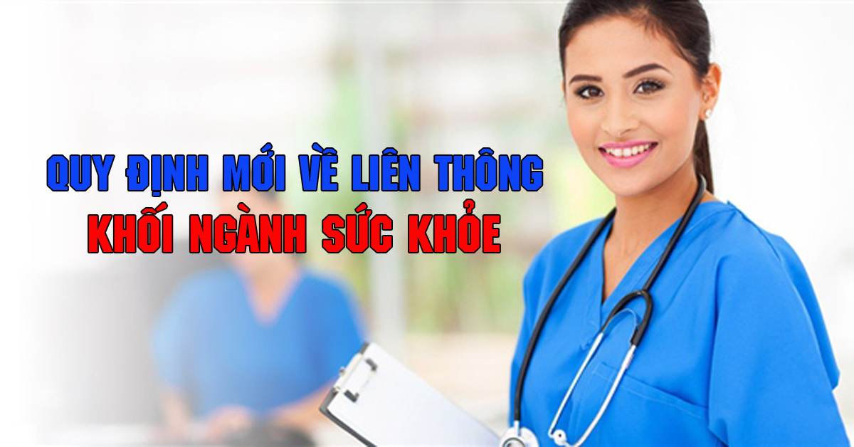 Quyết định mới nhất về điều kiện tuyển sinh liên thông khối ngành Y Dược