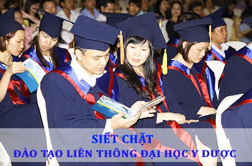 Siết chặt đào tạo liên thông Đại học Y Dược