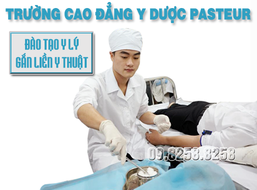 Trường Cao đẳng Y Dược Pasteur đào tạo Y lý gắn liền với Y thuật