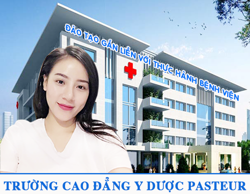 Cao đẳng Y Dược Pasteur đào tạo gắn liền với bệnh viện
